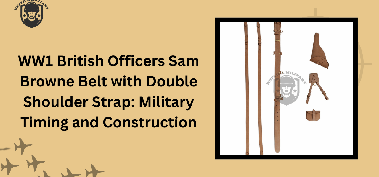 WW1 British officers Sam Browne belt with Double Shoulder Strap