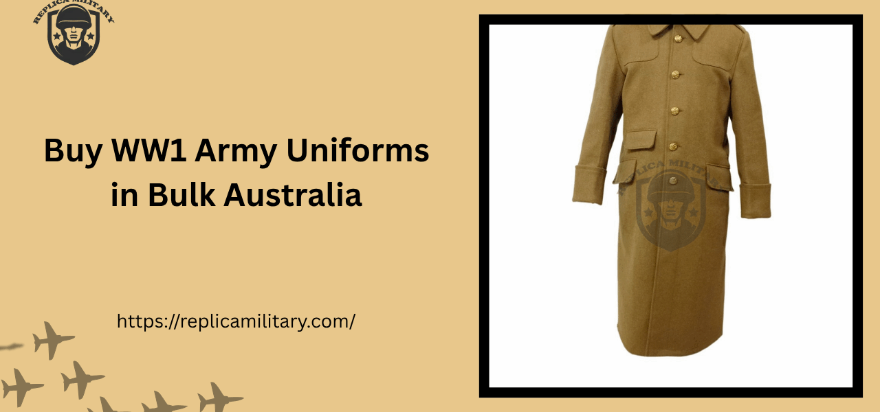 Buy WW1 Army Uniforms in Bulk Australia