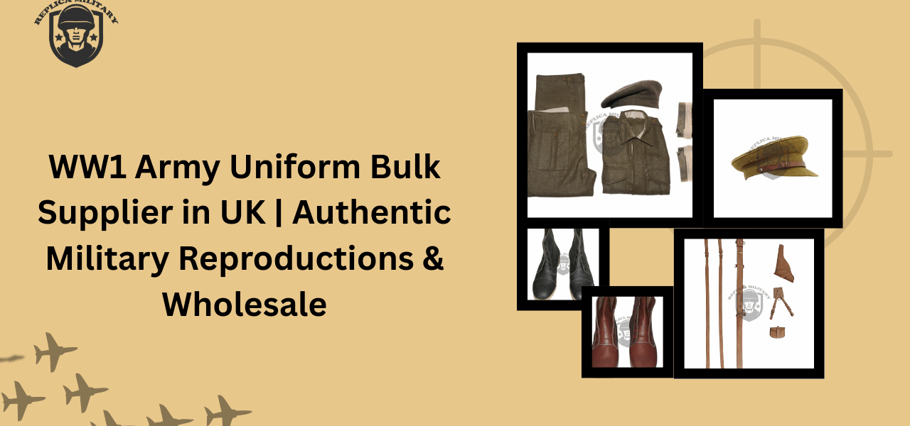 WW1 Army Uniform Bulk Supplier in UK