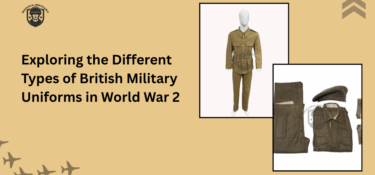 types of British Military Uniforms WW2